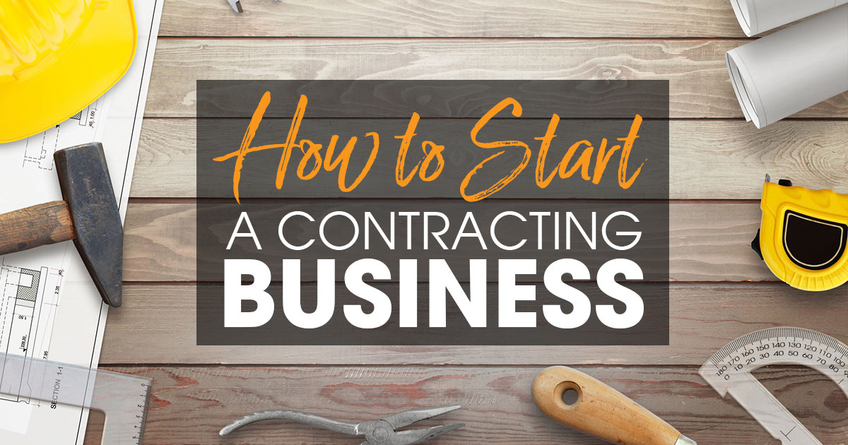 How To Start A Contracting Business 2020 Spaces